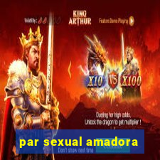 par sexual amadora